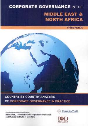 Corporate Governance in the Middle East and North Africa de Chris Pierce