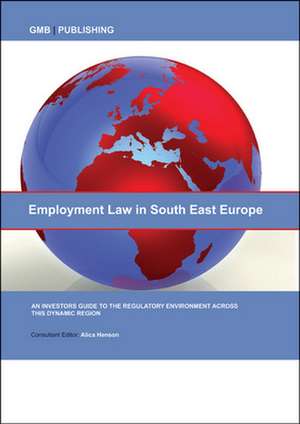 Employment Law in South East Europe de Gmb Publishing