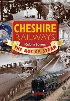 Cheshire Railways de Robin Jones