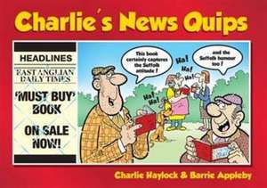 Charlie's News Quips de Charlie Haylock