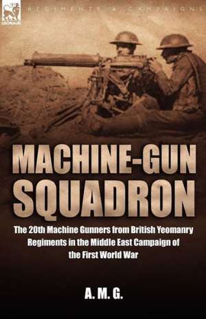 Machine-Gun Squadron de A M G