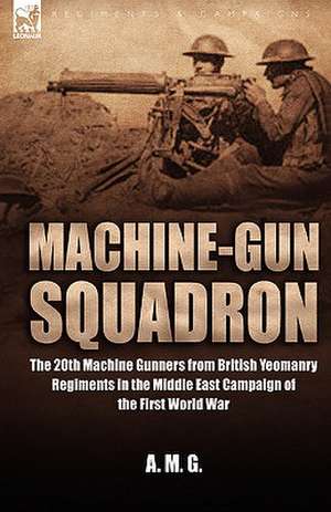 Machine-Gun Squadron de A M G