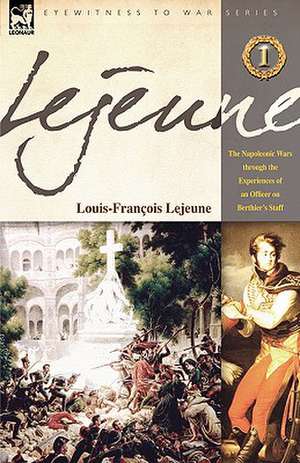 Lejeune - Vol.1 de Louis-Francois Lejeune