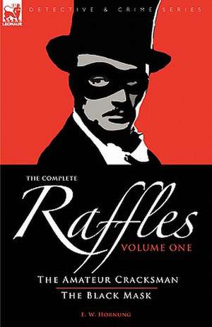 The Complete Raffles de E. W. Hornung