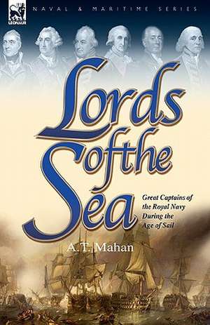 Lords of the Sea de A. T. Mahan