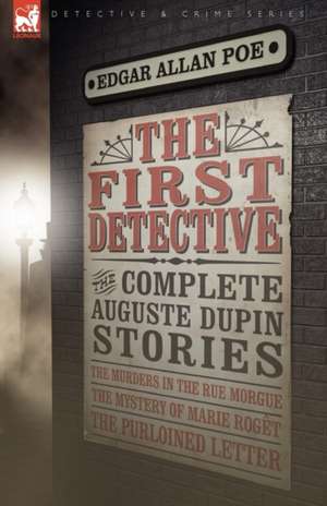 The First Detective de Edgar Allan Poe