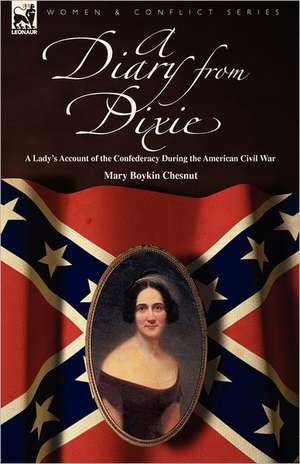 A Diary from Dixie de Mary Boykin Chesnut