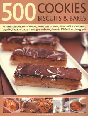 Atkinson, C: 500 Cookies, Biscuits & Bakes de Catherine Atkinson