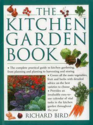 The Kitchen Garden Book de Richard Bird