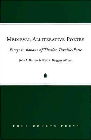 Medieval Alliterative Poetry: Essays in Honour of Thorlac Turville-Petre de Burrow