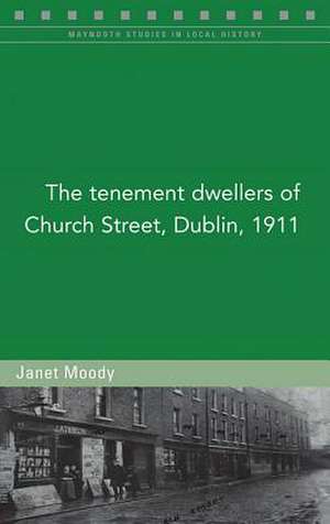 The Tenement Dwellers of Church Street, Dublin, in 1911 de Janet Moody