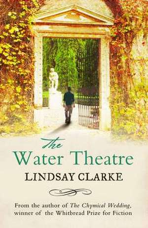 The Water Theatre de Lindsay Clarke