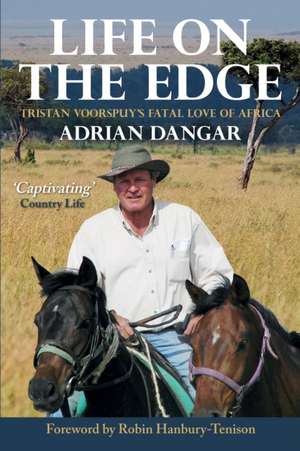 Life on the Edge de Adrian Dangar