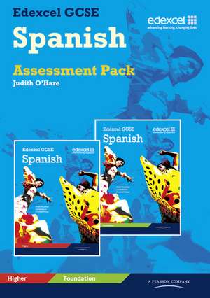 Edexcel GCSE Spanish Assessment SET de Judith O'Hare