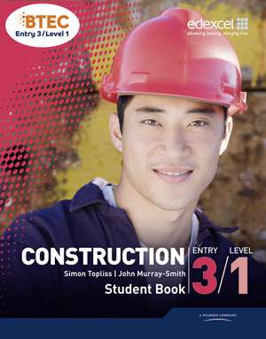 BTEC Entry 3/Level 1 Construction Student Book de John Murray-Smith