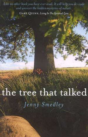 The Tree That Talked de Jenny Smedley