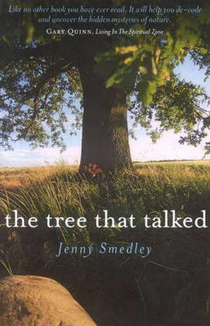 Tree That Talked, The de Jenny Smedley