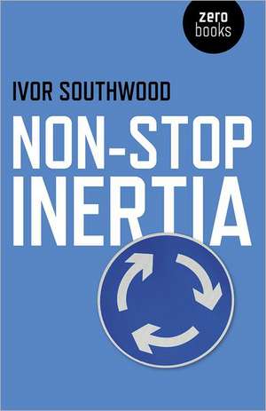 Non–Stop Inertia de Ivor Southwood