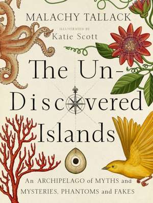 Un-Discovered Islands de Malachy Tallack