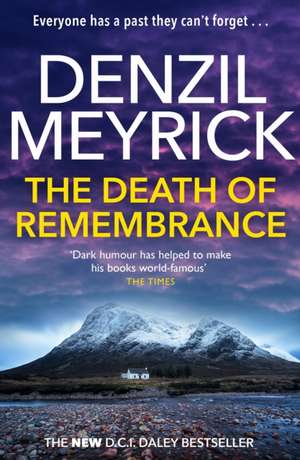 The Death of Remembrance de Denzil Meyrick