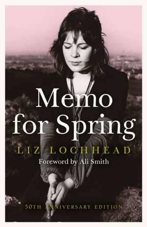 Memo for Spring de Liz Lochhead