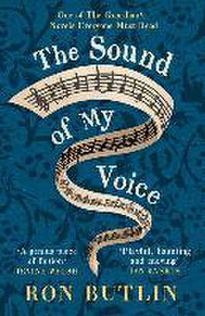 The Sound of My Voice de Ron Butlin