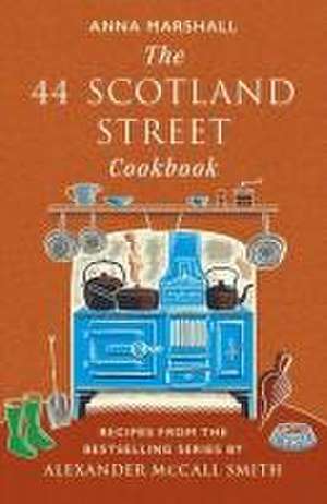 The 44 Scotland Street Cookbook de Anna Marshall