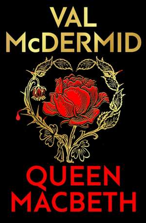 Queen Macbeth de Val McDermid