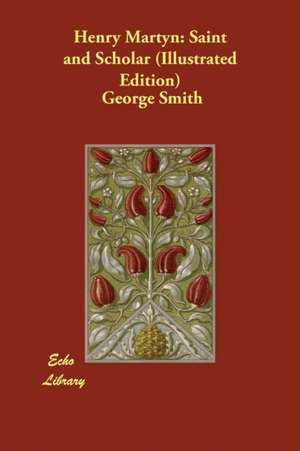 Henry Martyn de George Smith