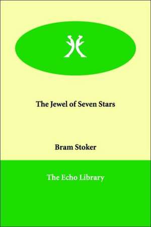 The Jewel of Seven Stars de Bram Stoker