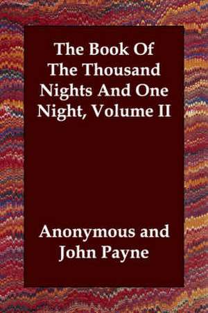 The Book Of The Thousand Nights And One Night, Volume II de Anonymous