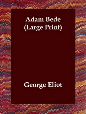 Adam Bede de George Eliot