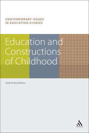 Education and Constructions of Childhood de David Blundell