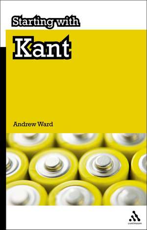 Starting with Kant de Dr Andrew Ward