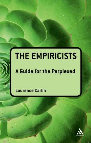 The Empiricists: A Guide for the Perplexed de Dr Laurence Carlin