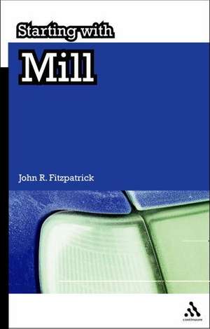 Starting with Mill de John R. Fitzpatrick