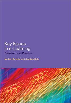 Key Issues in e-Learning: Research and Practice de Dr Norbert Pachler