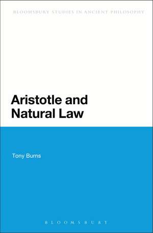 Aristotle and Natural Law de Dr Tony Burns