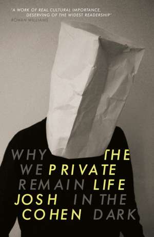 The Private Life de Josh Cohen