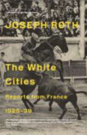 The White Cities de Joseph Roth