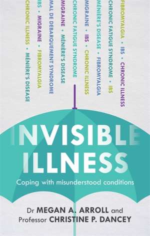 Arroll, M: Invisible Illness de Megan A. Arroll