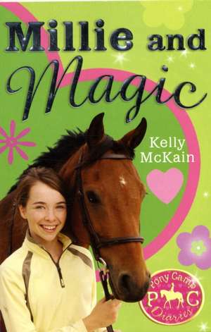 Millie and Magic de Kelly McKain