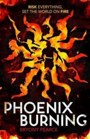 Pearce, B: Phoenix Burning