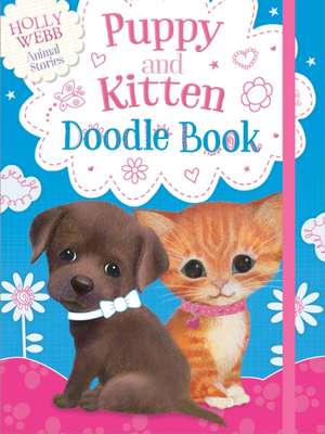 Puppy and Kitten Doodle Book de Holly Webb