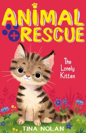 The Lonely Kitten de Tina Nolan