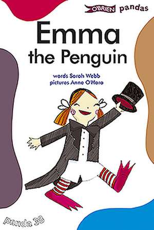 Emma the Penguin de Sarah Webb