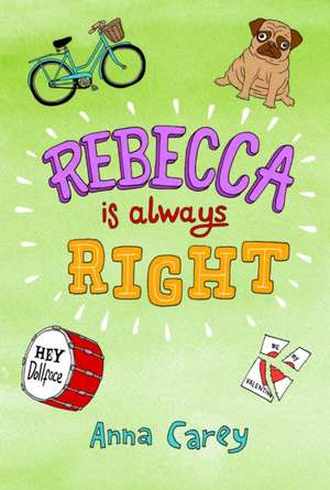 Rebecca Is Always Right: Myths and Legends of Ireland de Anna Carey