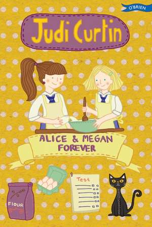 Alice & Megan Forever de Judi Curtin