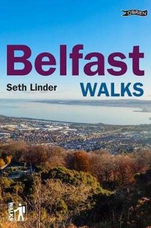 Belfast Walks de Seth Linder