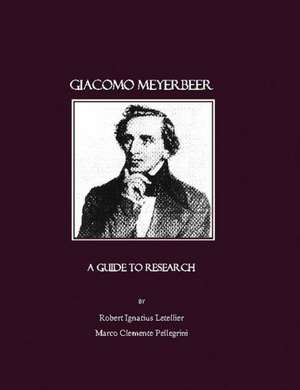 Giacomo Meyerbeer de Robert Ignatius Letellier